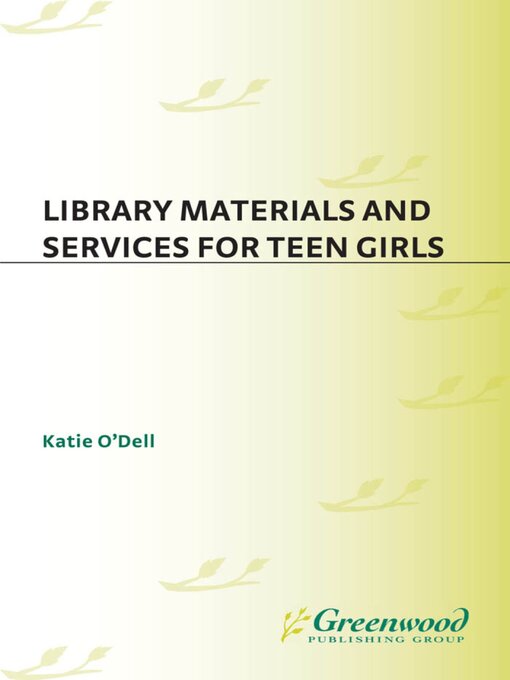 Title details for Library Materials and Services for Teen Girls by Katie O'Dell - Available
